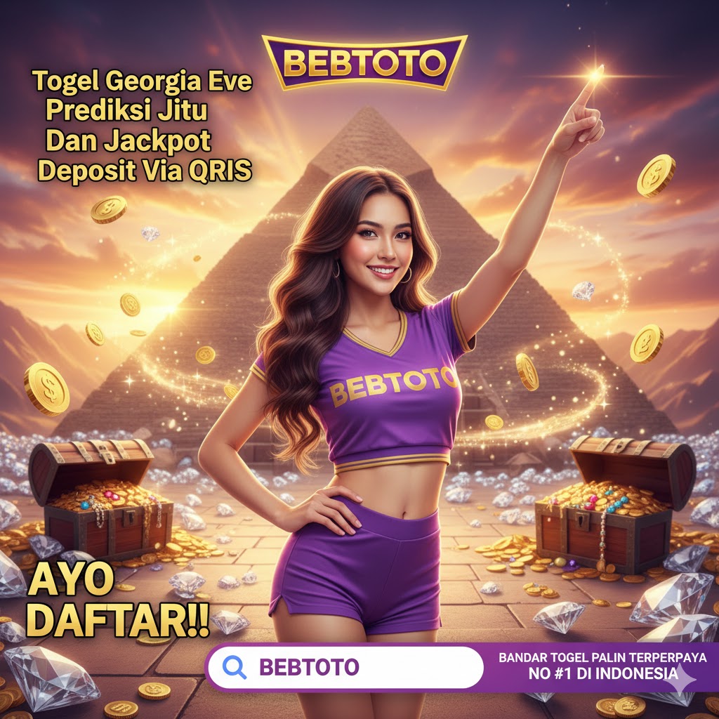 Togel Georgia Eve Prediksi Jitu Dan Jackpot Deposit Via QRIS